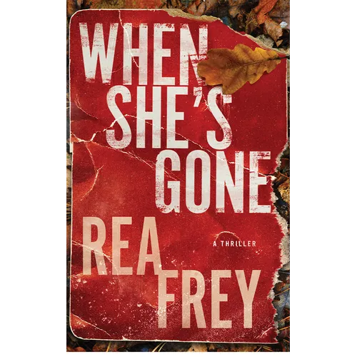 When She's Gone: A Thriller - Paperback