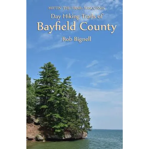 Day Hiking Trails of Bayfield County - Paperback