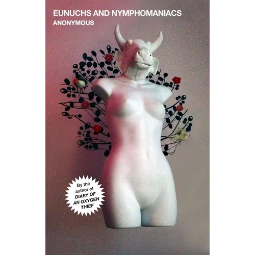 Eunuchs and Nymphomaniacs - Paperback