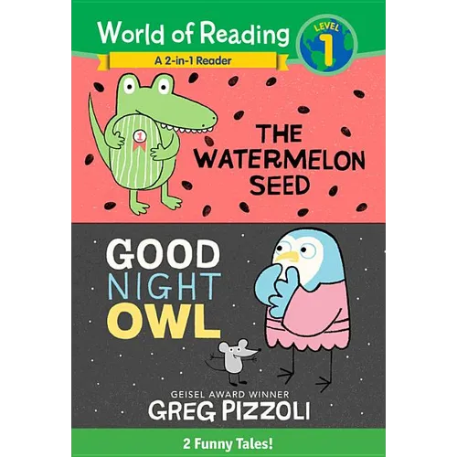 The Watermelon Seed and Good Night Owl 2-In-1 Reader: 2 Funny Tales! - Hardcover