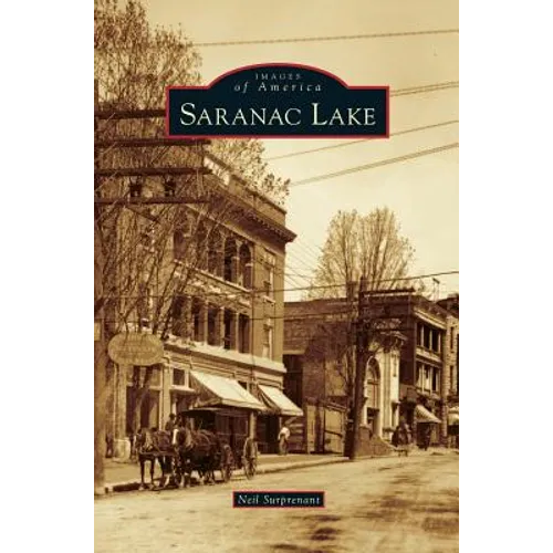 Saranac Lake - Hardcover