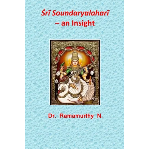 Śrī Soundaryalaharī - an Insight - Paperback