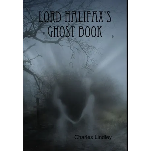 Lord Halifax's Ghost Book - Hardcover