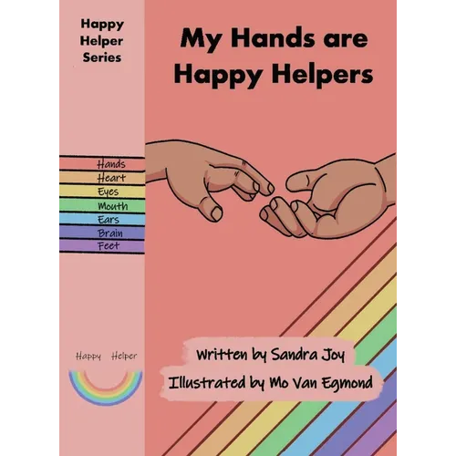 My Hands are Happy Helpers - Hardcover
