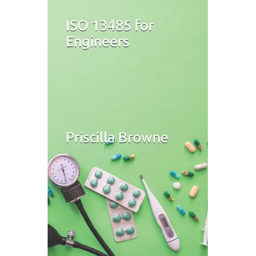 ISO 13485 for Engineers - Paperback
