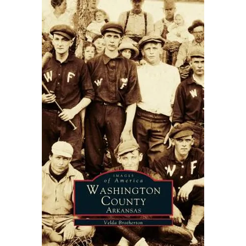 Washington County Arkansas - Hardcover