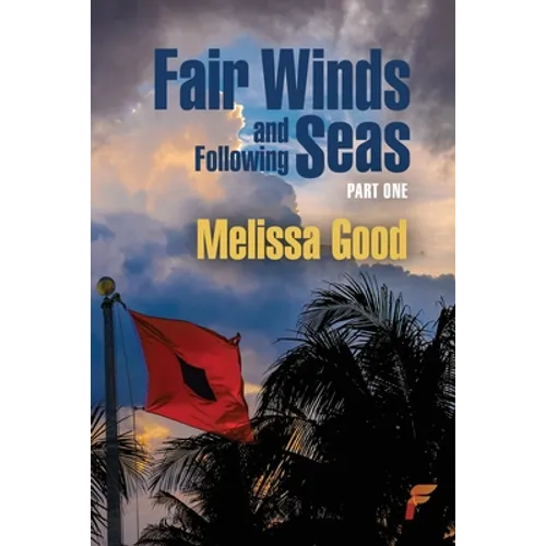 Fair Winds and Following Seas Part 1 - Paperback
