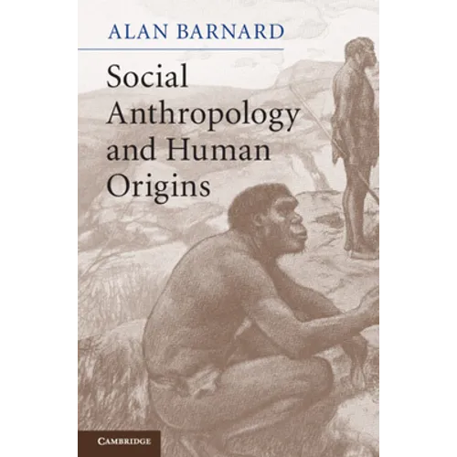 Social Anthropology and Human Origins - Hardcover