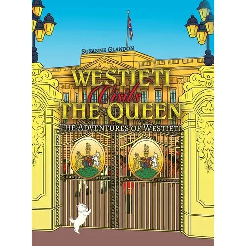 Westieti Visits the Queen - Hardcover