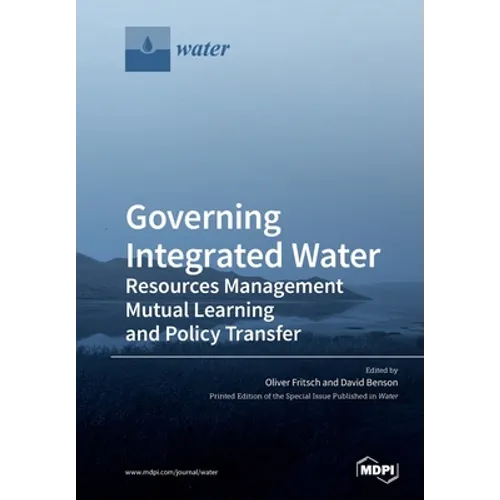 Governing Integrated Water Resources Management: Mutual Learning and Policy Transfer - Paperback