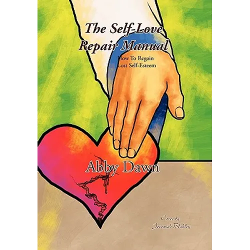 The Self-Love Repair Manual - Hardcover