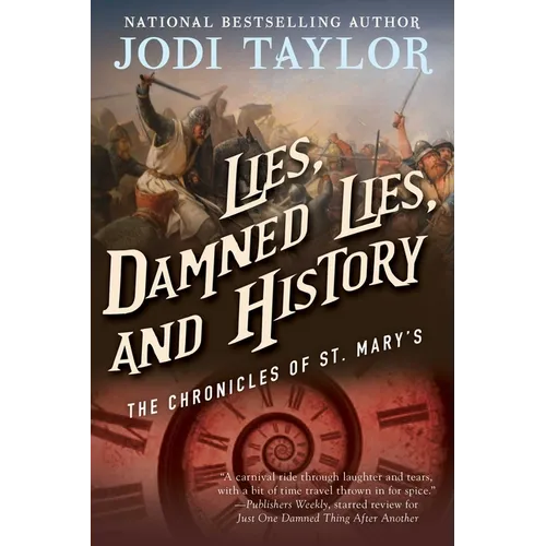 Lies, Damned Lies, and History: The Chronicles of St. Mary's Book Seven - Paperback