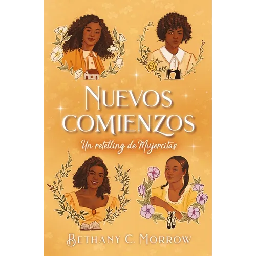 Nuevos Comienzos. Un Retelling de Mujercitas - Paperback