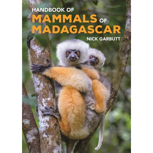 Handbook of Mammals of Madagascar - Hardcover