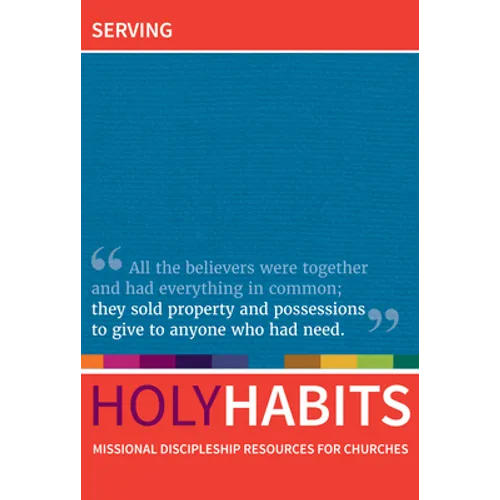 Holy Habits: Serving - Paperback