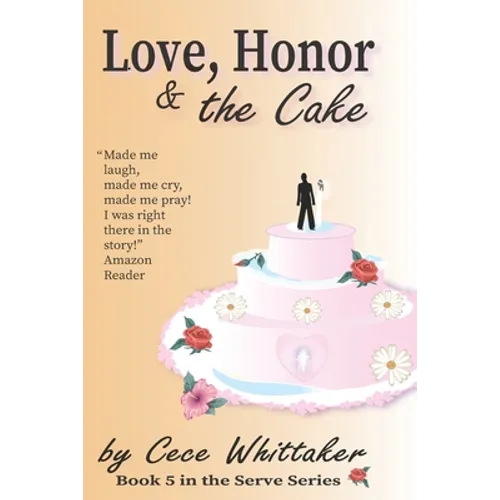 Love, Honor & the Cake - Paperback