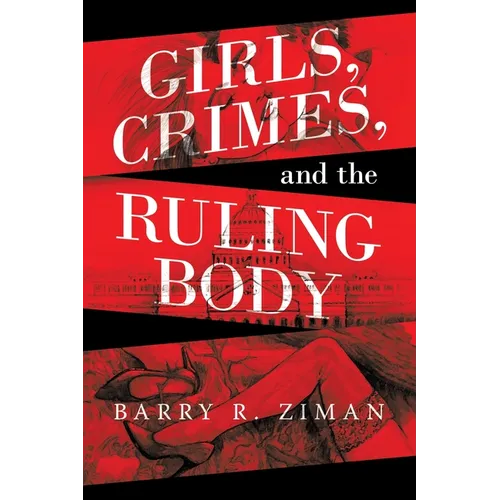 Girls, Crimes, and the Ruling Body - Paperback