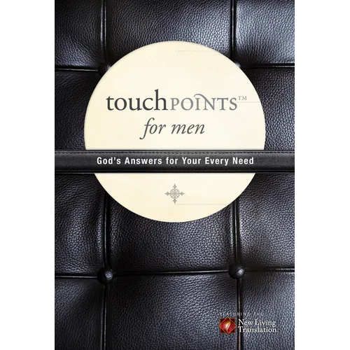 Touchpoints for Men: God's Answers for Your Every Need - Paperback