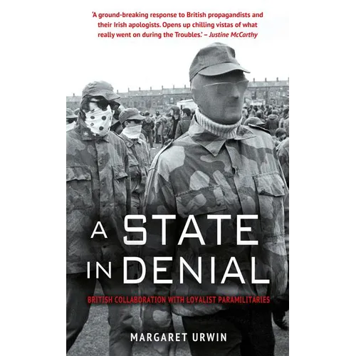 A State in Denial: British Collaboration with Loyalist Paramilitaries - Paperback