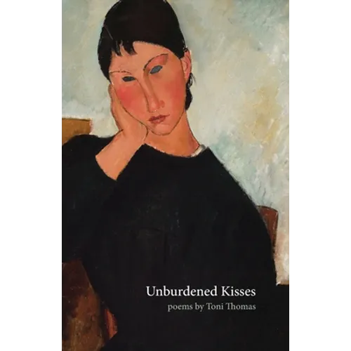 Unburdened Kisses - Paperback
