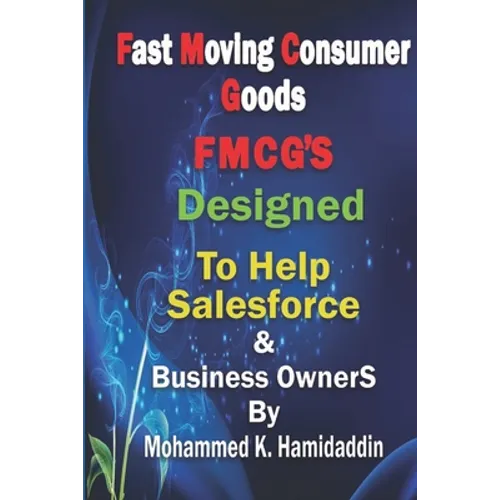 Fmcg: Designed to Help Salesforce & Customer Development Mangers as well as Business Owners - Paperback