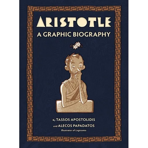 Aristotle: A Graphic Biography - Hardcover