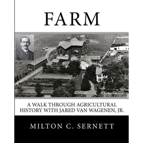 Farm: A Walk through Agricultural History with Jared van Wagenen - Paperback