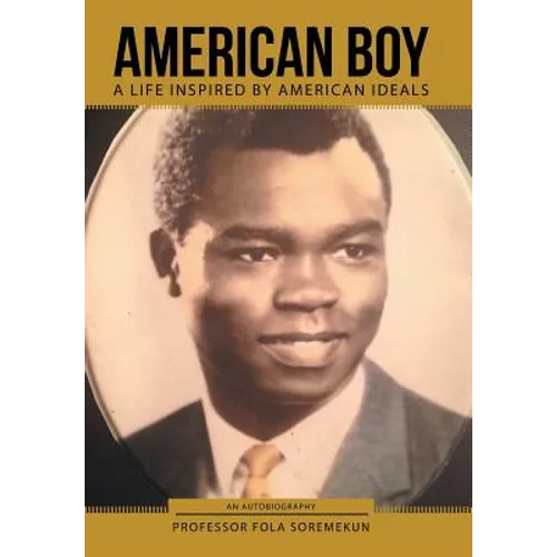 American Boy: A Life Inspired by American Ideals - Hardcover