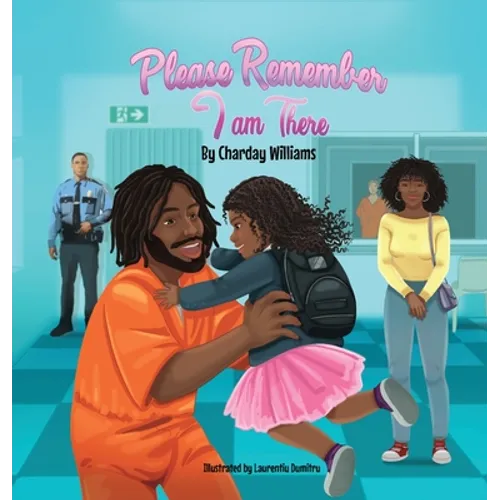 Please Remember I am There - Hardcover