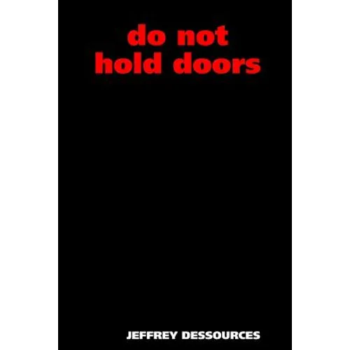 Do Not Hold Doors - Paperback