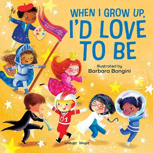 When I Grow Up, I Want to - Board Book