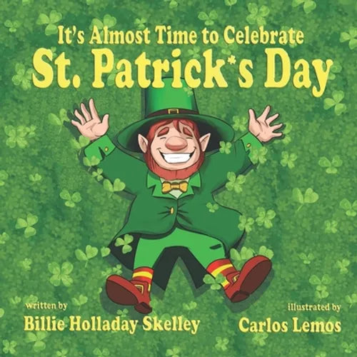 It's Almost Time to Celebrate St. Patrick's Day - Paperback