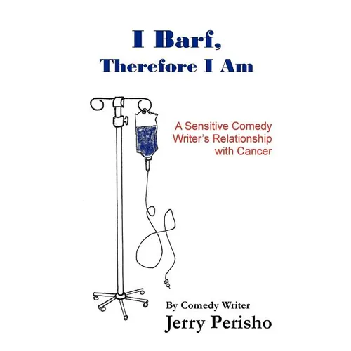 I Barf, Therefore I Am - Paperback