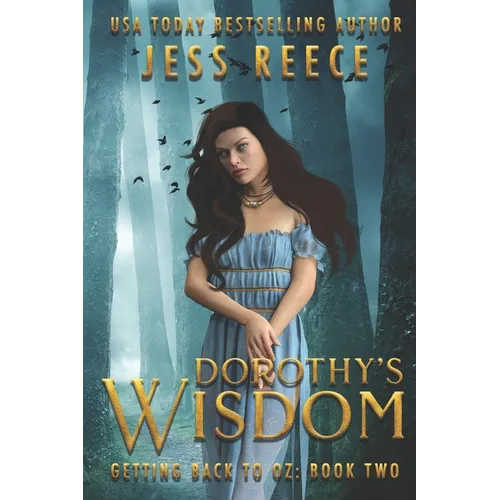 Getting Back to Oz Book 2: Dorothy's Wisdom - Paperback