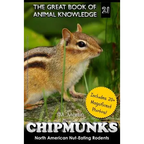 Chipmunks: North American Nut-Eating Rodents - Paperback