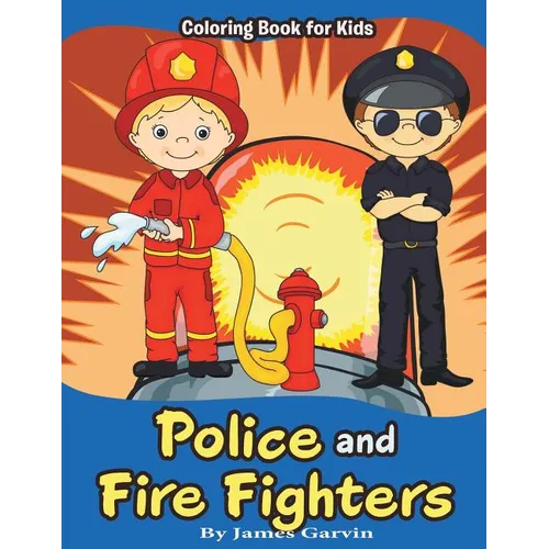 Police and Firefighters: Kids Coloring book - Paperback