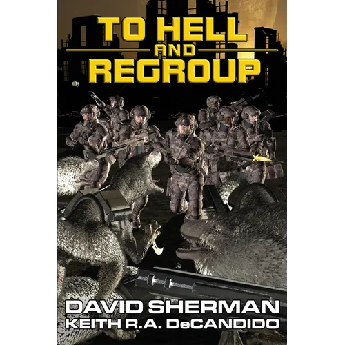 To Hell and Regroup - Paperback