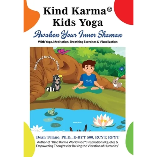 Kind Karma(R) Kids Yoga: Awaken Your Inner Shaman - Paperback