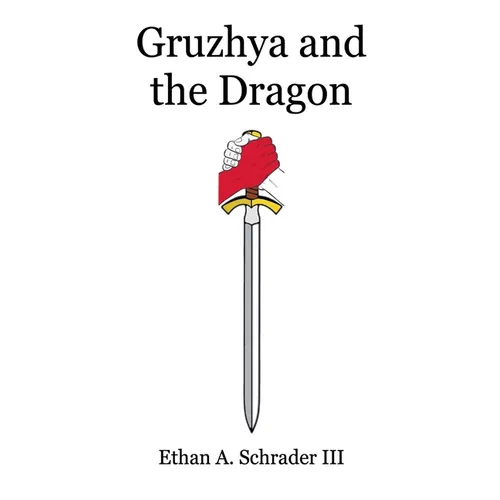 Gruzhya and the Dragon - Paperback