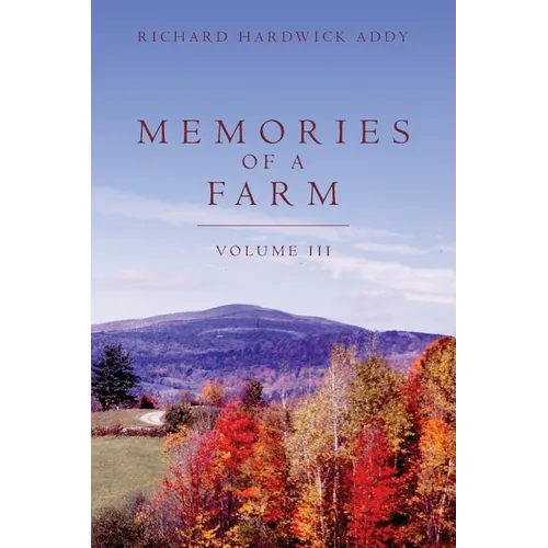 Memories of a Farm Vol III - Paperback