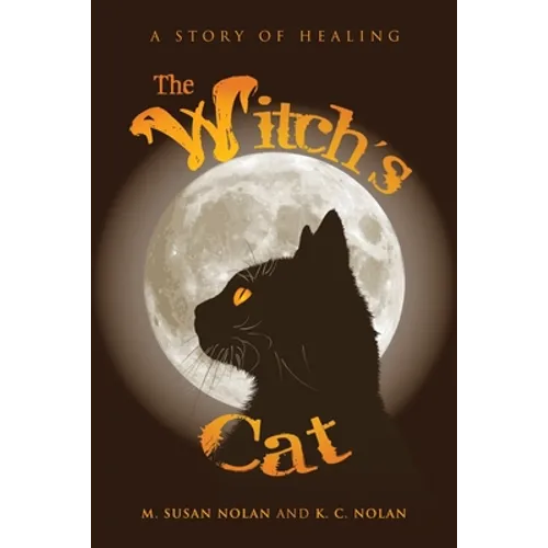 The Witch's Cat: A Story of Healing - Paperback