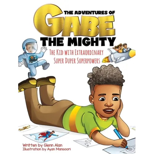The Kid with Extraordinary, Super Duper, Superpowers - Hardcover