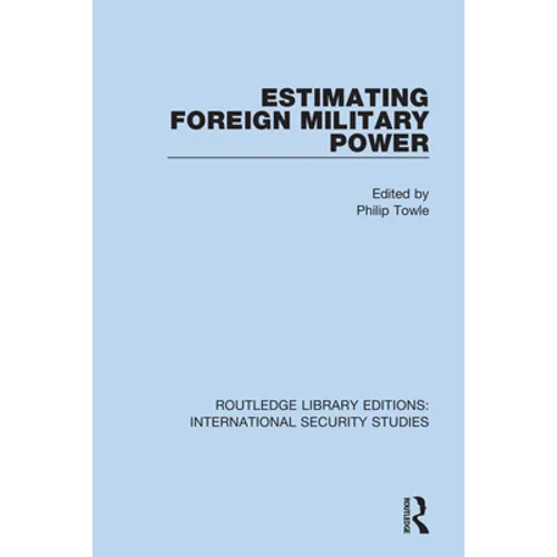 Estimating Foreign Military Power - Paperback