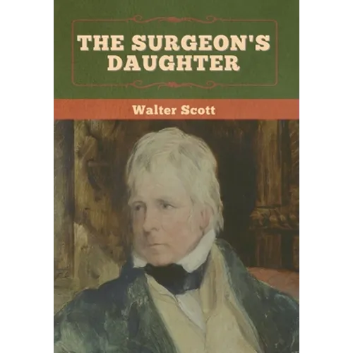 The Surgeon's Daughter - Hardcover