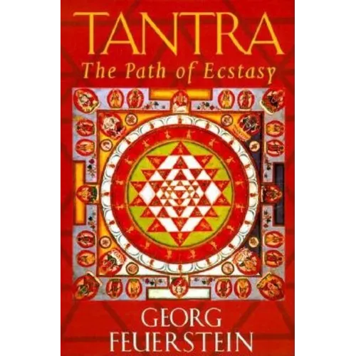 Tantra: The Path of Ecstasy - Paperback