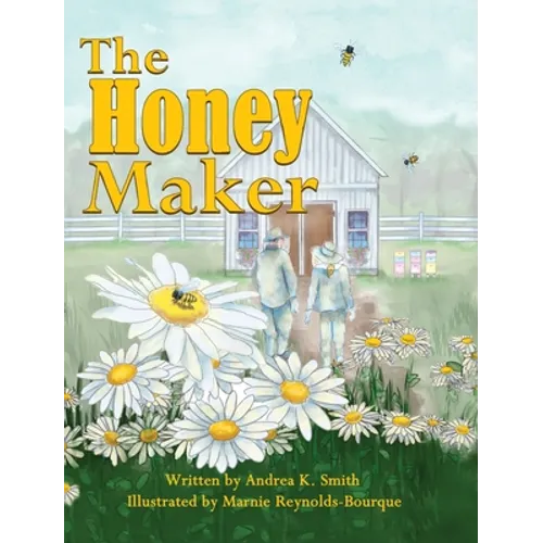 The Honey Maker - Hardcover
