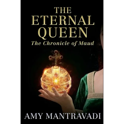 The Eternal Queen: The Chronicle of Maud - Volume III - Paperback