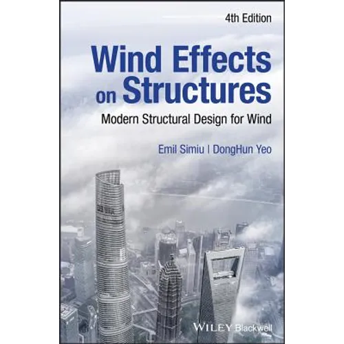 Wind Effects on Structures: Modern Structural Design for Wind - Hardcover