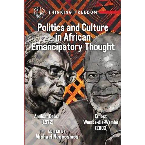 African Popular Culture and Emancipatory Politics: Amílcar Cabral (1972), Ernest Wamba dia Wamba (2003) - Paperback