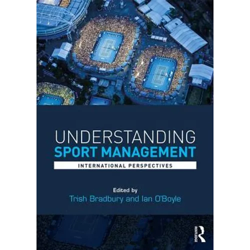 Understanding Sport Management: International Perspectives - Paperback